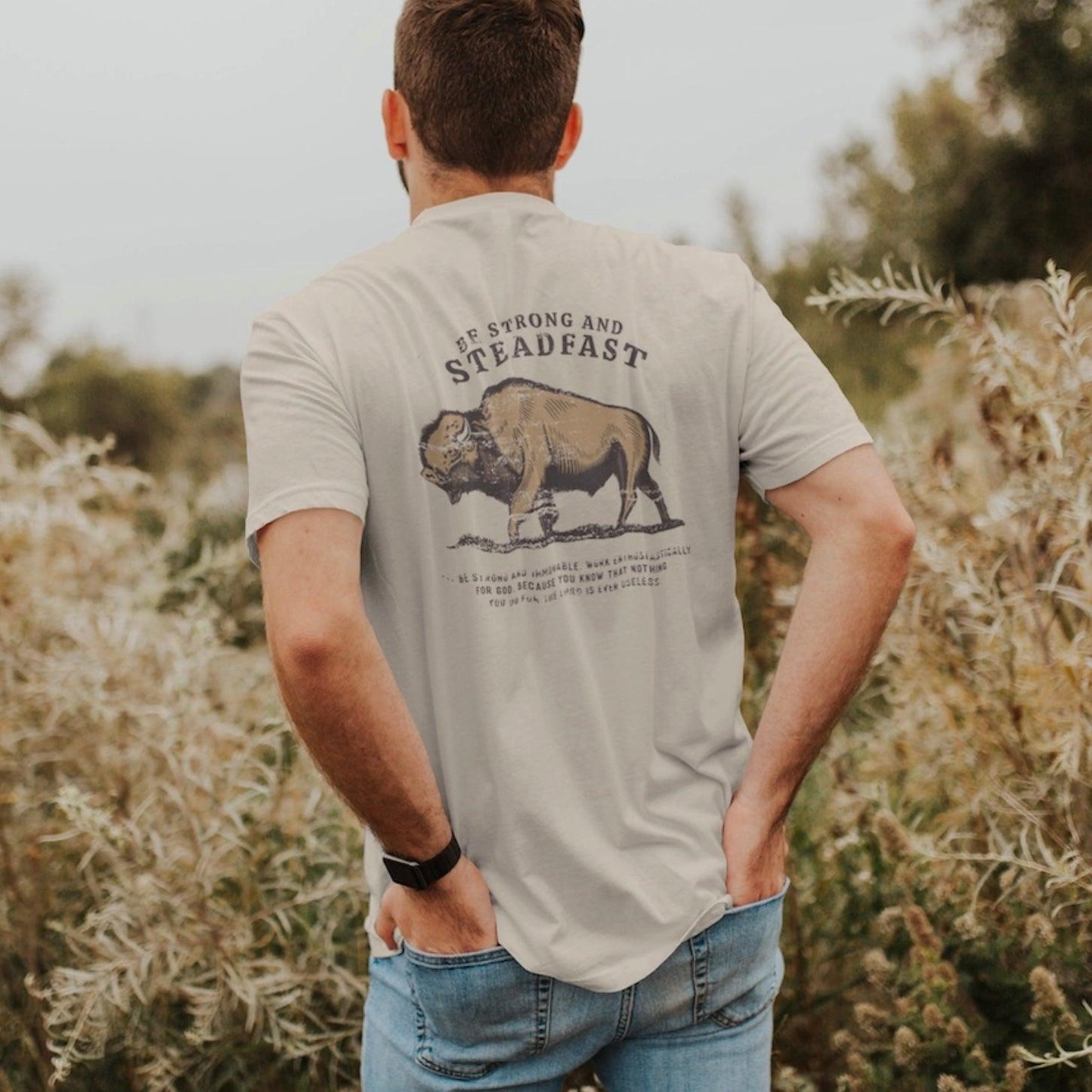 Be Strong and Steadfast - Buffalo Tee - Christian Apparel - Kin Trading Post